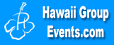 Hawaii Group Events - Oahu, Honolulu, Waikiki Hawaii